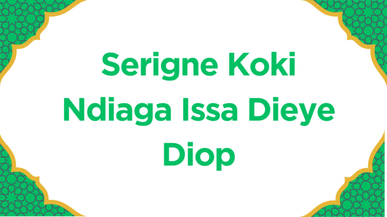 Serigne koki Ndiaga Isseu Dièye Diop